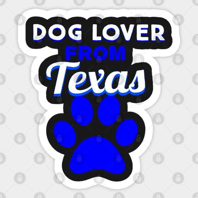 Dog Lover From Texas! Sticker by GreenCowLand